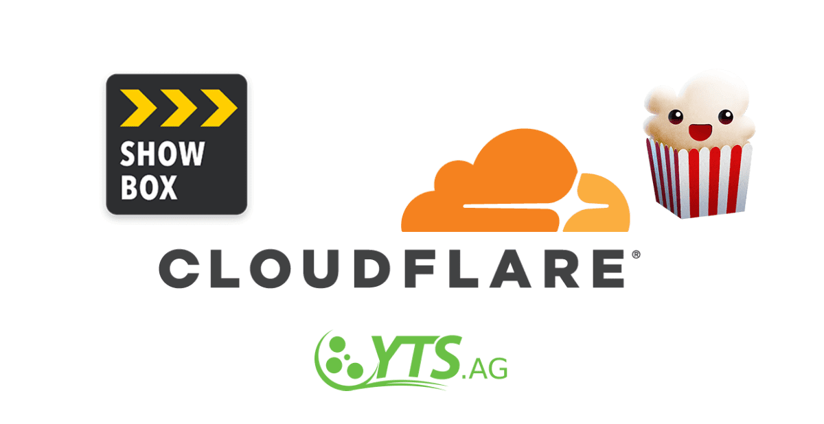 CloudflareがShowbox、YTS、Popcorn Timeのサイト運営者を公開するよう要求