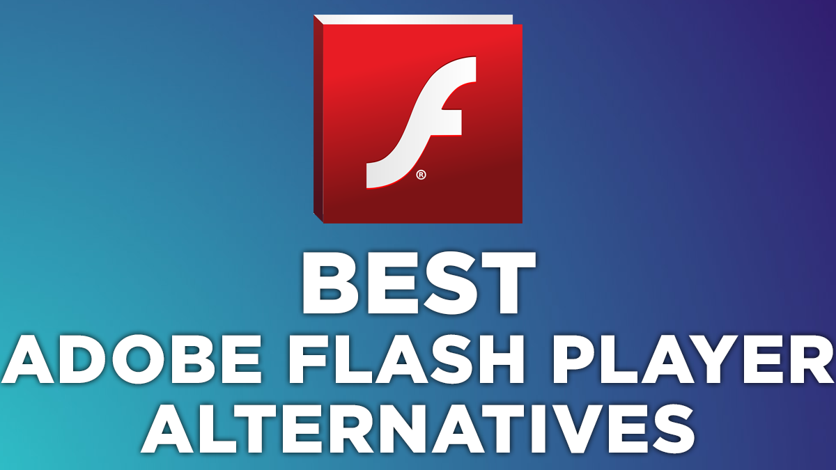 2024 年の Adobe Flash Player の代替品/代替品ベスト 15