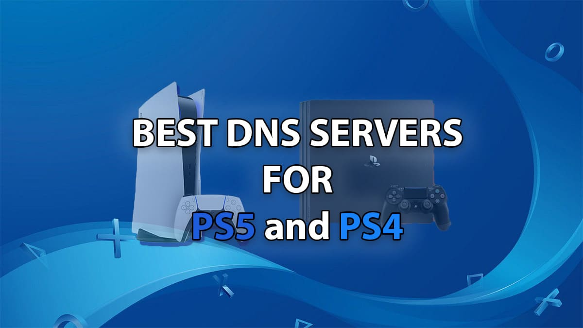 2024 年の PS4 および PS5 向けの 25 のベスト DNS サーバーと設定