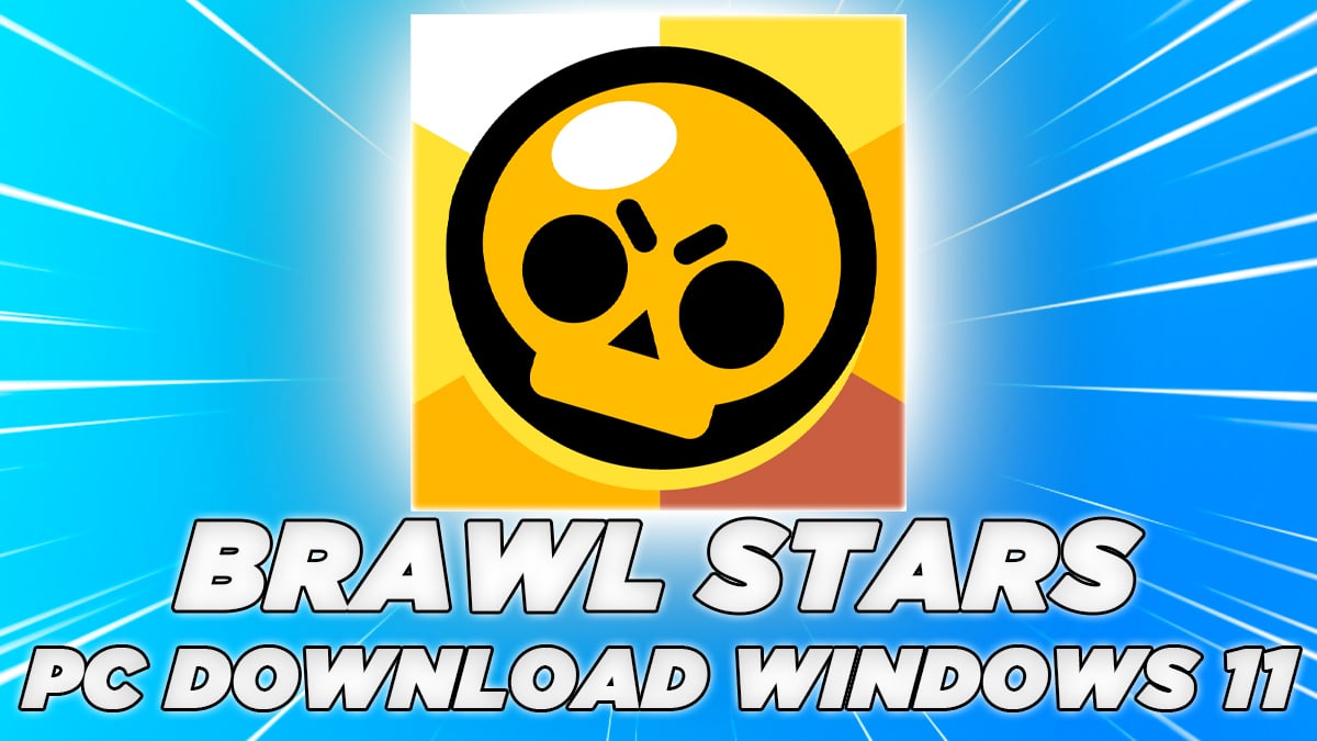 Brawl Stars PC 用ダウンロード: 無料 (Windows 11/10/7) 2024